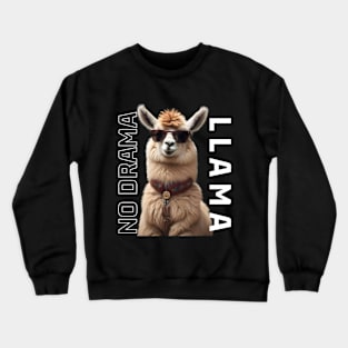 No Drama Llama Cool Alpaca Wear Sunglasses Crewneck Sweatshirt